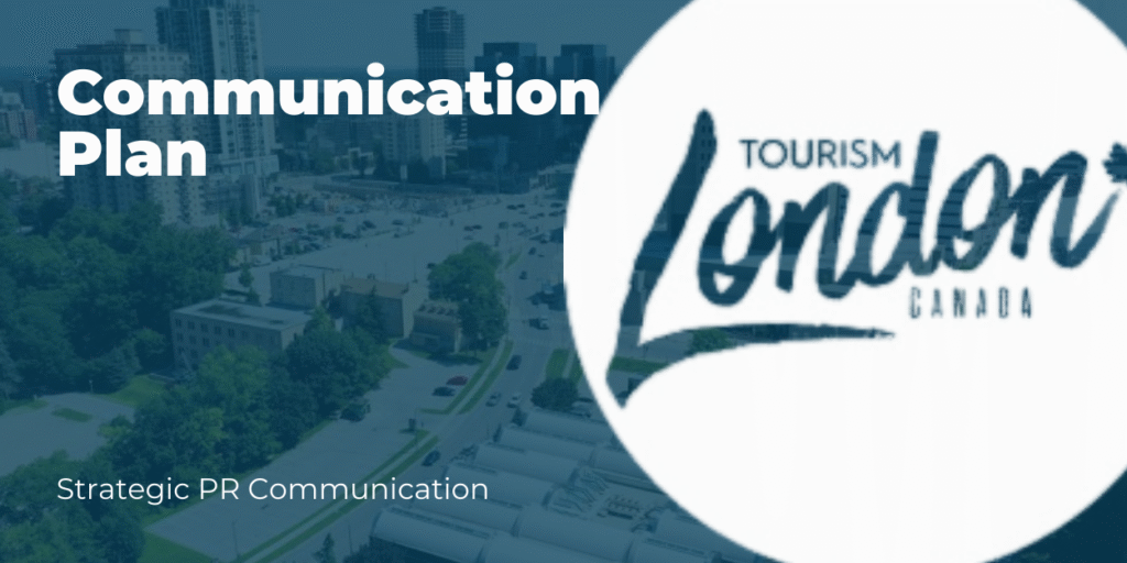 Cover slide of a Communication Plan for Tourism London featuring the Tourism London Canada logo over a cityscape background with text ‘Strategic PR Communication